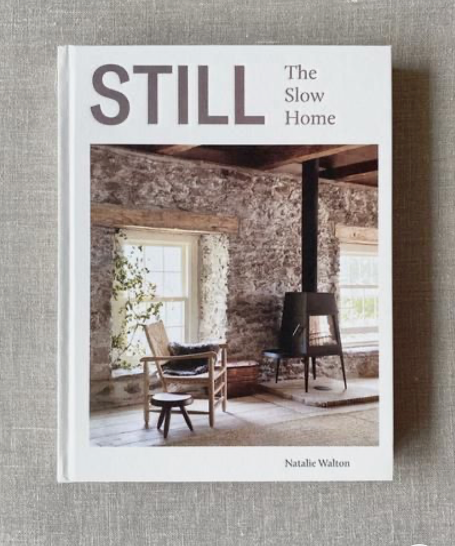 "Still - the slow home" by Natalie Walton